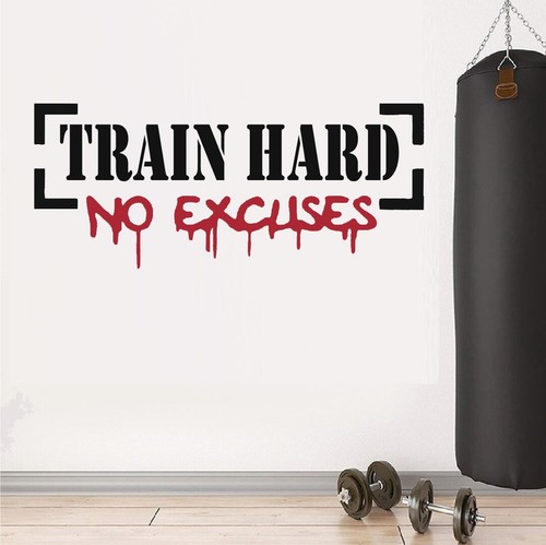Train hard excuses fitness - train, no