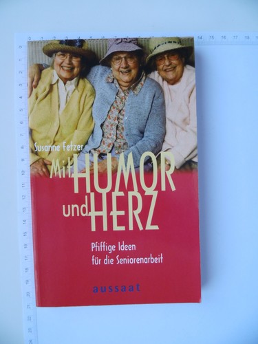 Mit humor und herz - und,
