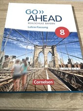 Go Ahead 8 - Schülerbuch Lehrerfassung, Realschule Bayern, 2020