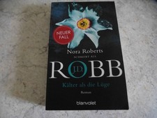 Kälter als die Lüge - Nora Roberts -J.D.Robb - 1 x gelesen