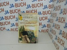Ein verzauberter Sommer Juliet Hall: