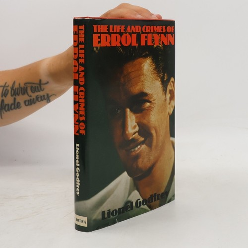 The life and crimes - life, errol