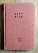 Bastelpraxis, Werner W. Diefenbach, Franzis Verlag, Röhren Radio Bau Basteln