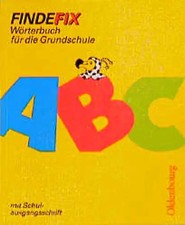 Findefix - Neubearbeitung. Wörterbuch für die Grundschule mit Bild-Wörterbuch