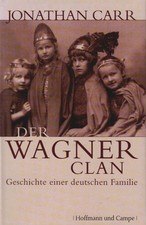 Der Wagner-Clan. Aus dem Engl. von Hermann Kusterer Carr, Jonathan