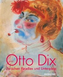 Otto dix zwischen paradies - otto,