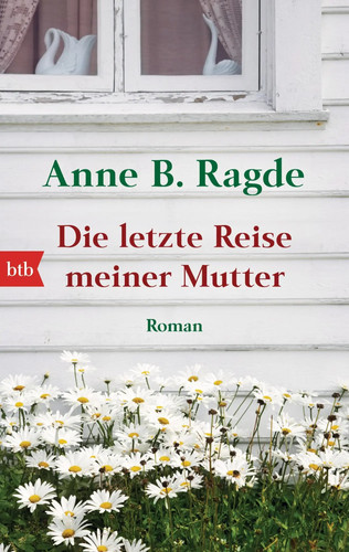 Die letzte reise meiner - reise, mutter