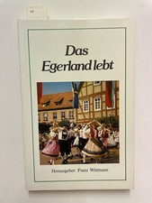 Das Egerland lebt - Eine