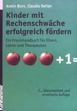 Kinder mit Rechenschwäche erfolgreich fördern : ein Praxishandbuch für Eltern, L