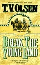 Break the young - the, land,