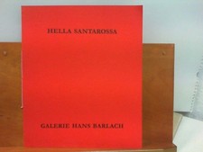Katalog : Hella Santarossa Galerie Hans Barlach Hamburg (Hrsg.):
