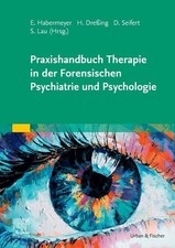 Stefan Dangl / Praxishandbuch Therapie in der Forensischen Psychiatrie und P ...