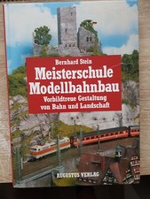 Bernhard Stein:  Meisterschule Modellbahnbau,  170 Seiten,  sehr guter Zustand.
