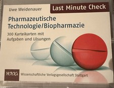 Last Minute Check - Pharmazeutische Technologie/Biopharmazie