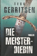 Die Meisterdiebin von Tess Gerritsen (Taschenbuch)