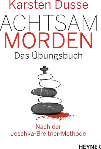 Achtsam morden das - morden, –
