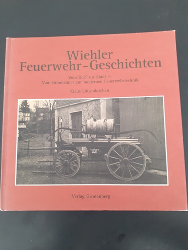 Wiehler feuerwehr geschichten - wiehler, feuerwehr-geschichten