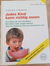 Jedes Kind kann richtig essen - Essen mit Kleinkindern ohne Stress ( V1 )