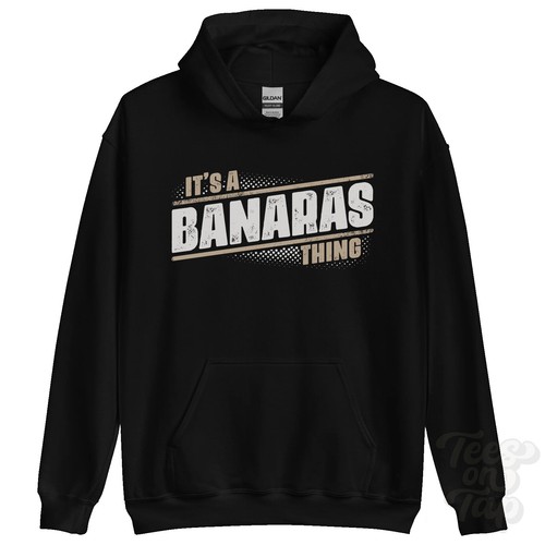 Its banaras thing - its, hoodie