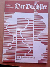 DDR Fachbuch  mit 163  Bilder  zum Titel  -  Der Drechsler  -