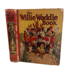 The Willie Waddle Book Vintage 1931 Childrens Hardback Picture Book