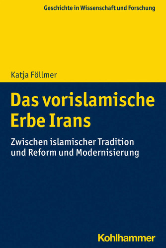 Das vorislamische erbe irans - das,