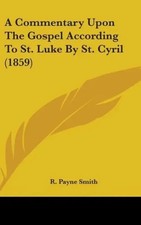 R. Payne Smith | A Commentary