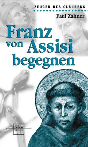 Franz von assisi begegnen - franz,