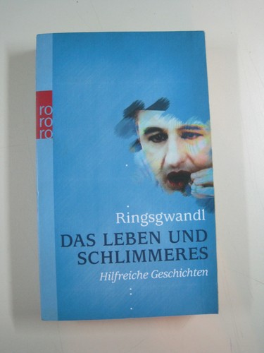 Ringsgwandl das leben und - *,