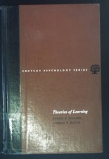 Theories of Learning. The Century psychology series Hilgard, Ernest R and Gordon