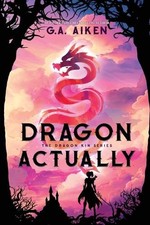 G.A. Aiken Dragon Actually