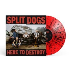 Split Dogs Here to Destroy (Vinyl) 12" Album Coloured Vinyl (Limited Edition)