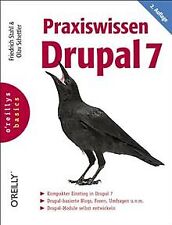 OReillys basics: Praxiswissen Drupal 7 von Friedrich Stahl | Buch | Zustand gut