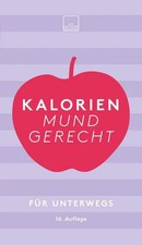 Kalorien mundgerecht für