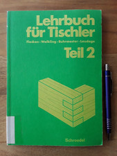 "Lehrbuch für Tischler" Teil