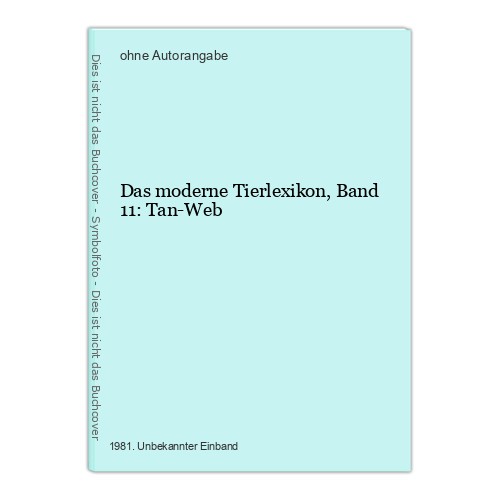 Das moderne tierlexikon band - moderne,