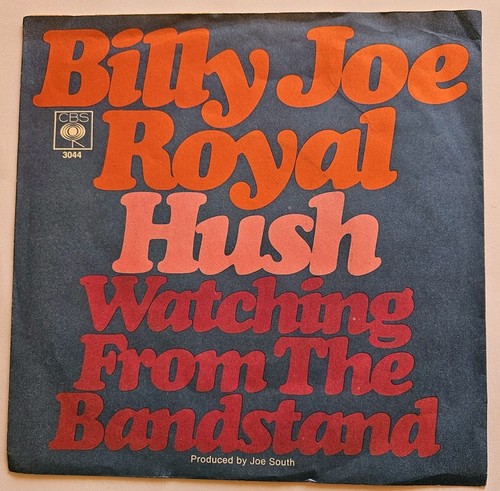 Billy joe royal hush - royal,