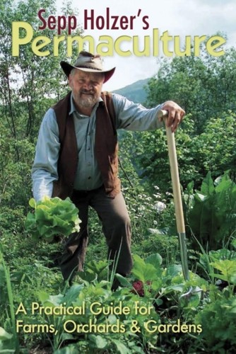 Sepp holzer permaculture a - sepp, permaculture:
