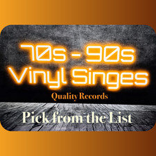 70s 80s 90s VINYL SINGLES -