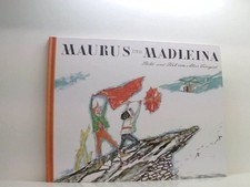 Maurus und Madleina: Über den
