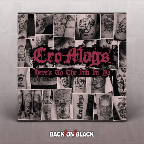 Cro mags here - the, ink