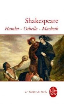 Hamlet othello macbeth von - hamlet., othello.