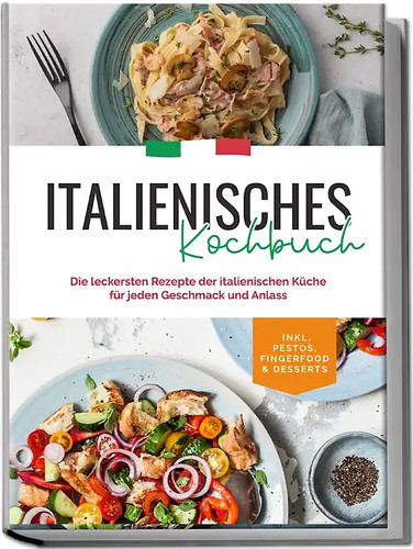 Italienisches kochbuch die - italienisches, kochbuch: