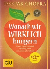 Wonach wir wirklich hungern