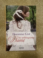 Die unbeugsame Dame: Roman von Gist, Deeanne | Buch | Zustand gut