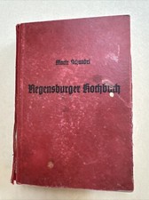 Marie Schandri: Regensburger Kochbuch 1941 Rezepte