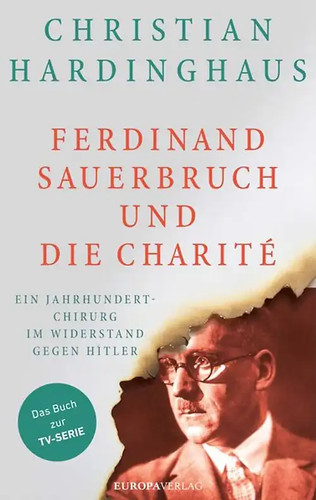Ferdinand sauerbruch und die - sauerbruch,