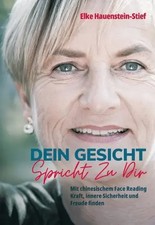 Elke Hauenstein-Stief | Dein Gesicht spricht zu dir | Taschenbuch | Deutsch