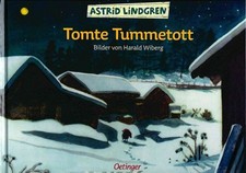 Tomte Tummetott. Illustrationen von Harald Wiberg. Alter: ab 4 Jahren. Lindgren,