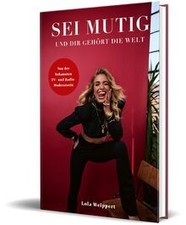 Sei mutig und dir gehört die